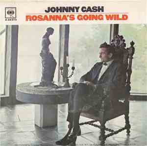 Johnny Cash - Rosanna's Going Wild