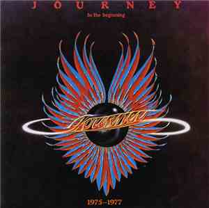 Journey - In The Beginning (1975-1977)
