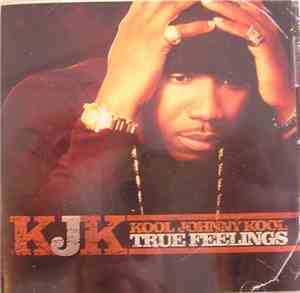 Kool Johnny Kool - True Feelings