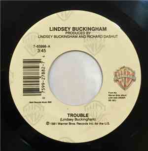 Lindsey Buckingham - Trouble / It Was I