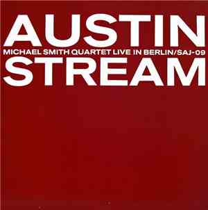 Michael Smith Quartet - Austin Stream - Live In Berlin