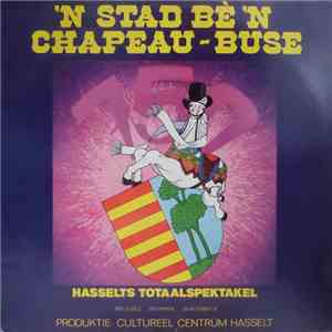 Miel Cools, Ensemble Pieters, Louis Verbeeck - 'N Stad Be 'N Chapeau Buse - ...
