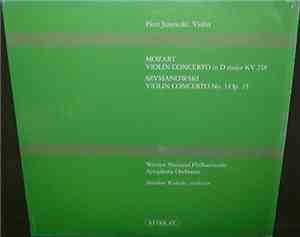 Piotr Janowski - Szymanowski  Violin Concerto No 1 Mozart Violin Concerto N ...