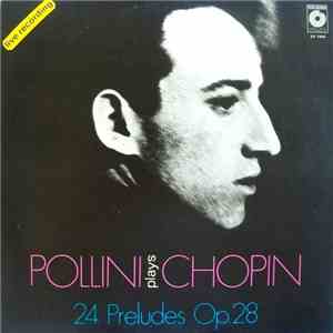 Pollini Plays Chopin - 24 Preludes Op. 28