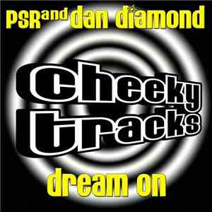 PSR  And Dan Diamond  - Dream On