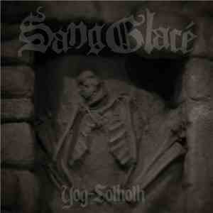 Sang Glacé - Yog​-​Sothoth