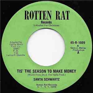Santa Schwartz - Tis' The Season To Make Money / Jingle Bones