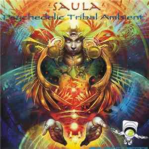 Saula - Psychedelic Tribal Ambient