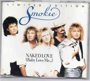 Smokie - NAKED LOVE(Baby Love Me......)