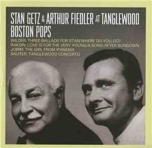 Stan Getz & Arthur Fiedler, Boston Pops - Stan Getz & Arthur Fiedler At Tan ...