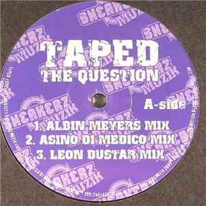Taped - The Question