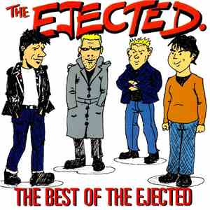 The Ejected - The Best Of The Ejected