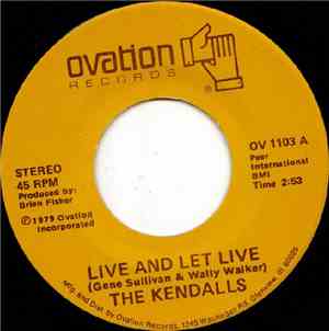 The Kendalls - Live And Let Live / Heaven's Just A Sin Away