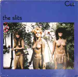 The Slits - Cut