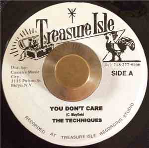 The Techniques / Dennis Alcapone - You Don't Care / The Great Wogga Wogga