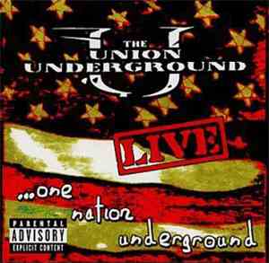 The Union Underground - Live...One Nation Underground [Explicit Version]