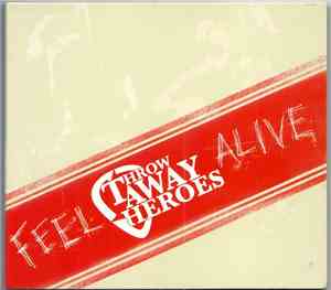 ThrowAway Heroes - Feel Alive