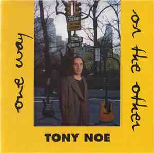 Tony Noe  - One Way Or The Other
