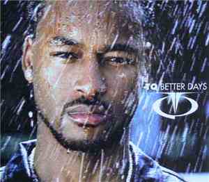 TQ - Better Days
