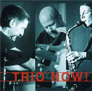 Trio Now! - Trio Now!