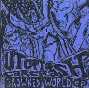 Utopia Carcrash - Drowned World
