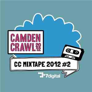 Various - Camden Crawl 2012 MIXTAPE 2012: #2
