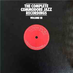 Various - The Complete Commodore Jazz Recordings Volume III