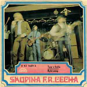 Viktor Sodoma, Skupina F.R.Čecha - Tygr Z Indie / Rybí Song