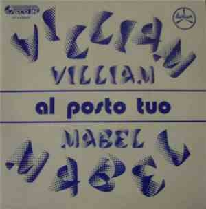 Villiam Mabel - Al Posto Tuo / Tournée