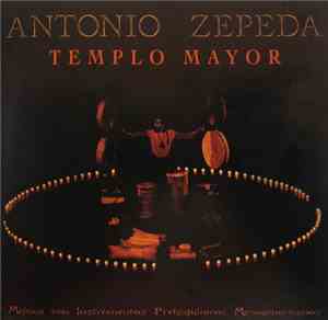 Antonio Zepeda - Templo Mayor