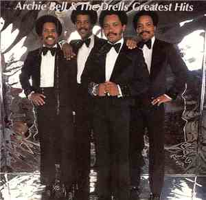 Archie Bell & The Drells - Archie Bell & The Drells' Greatest Hits