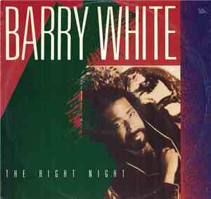 Barry White - The Right Night