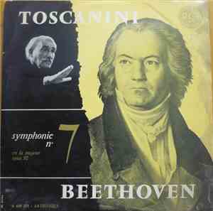Beethoven / Arturo Toscanini / N. B. C. Symphony Orchestra - Symphonie Nº 7 ...