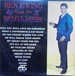 Ben E. King - Ben E. King Sings For Soulful Lovers