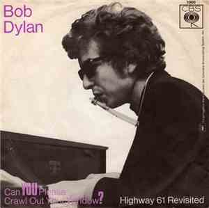 Bob Dylan - Can You Please Crawl Out Your Window?