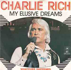 Charlie Rich - My Elusive Dreams