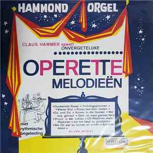 Claus Hämmer - Claus Hammer speelt onvergeetelijke operette melodieen