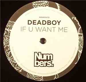 Deadboy - If U Want Me