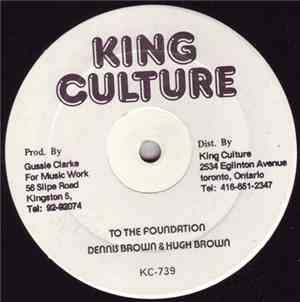 Dennis Brown & Hugh Brown - To The Foundation