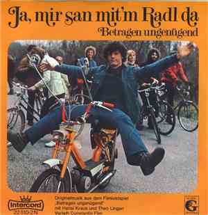 Die Fröhlichen Musikradler - Ja, Mir San Mit'm Radl Da / Betragen Ungenügen ...