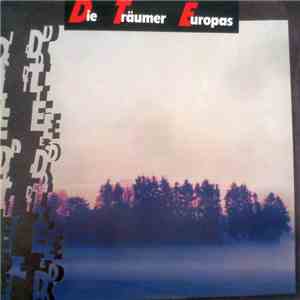 Die Träumer Europas - Die Träumer Europas