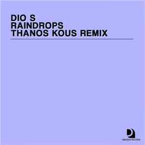 Dio S - Raindrops (Thanos Kous Remix)