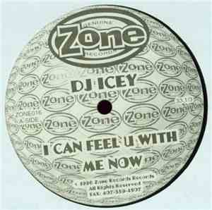 DJ Icey - I Can Feel U With Me Now / United Energy