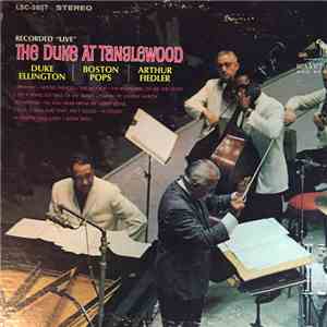 Duke Ellington • Boston Pops • Arthur Fiedler - The Duke At Tanglewood