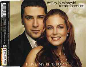 Željko Joksimović & Tamee Harrison - I Live My Life For You