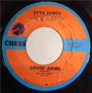 Etta James - Lovin' Arms / Take Out Some Insurance