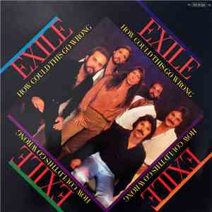 Exile  - How Could This Go Wrong