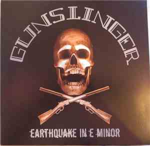 Gunslinger - Earthquake In E Minor