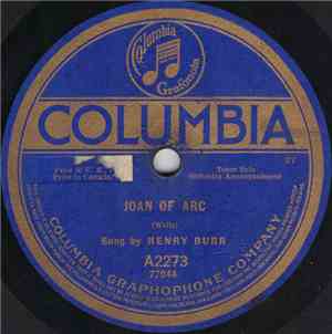 Henry Burr / Peerless Quartette - Joan Of Arc / For Your Country And My Cou ...