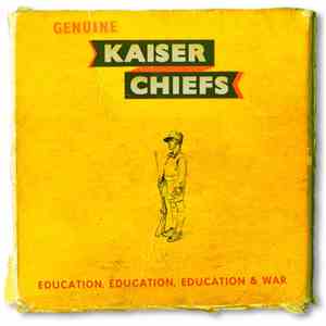 Kaiser Chiefs - Education, Education, Education & War
